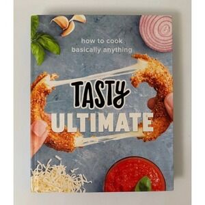 Tasty Ultimate Cookbook How to Cook‎ Anything 150 Recipes Basics Hacks